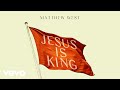 Jesus Is King