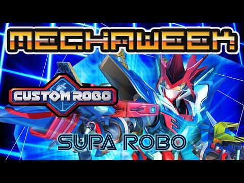 Mechaweek 2 - Custom Robo