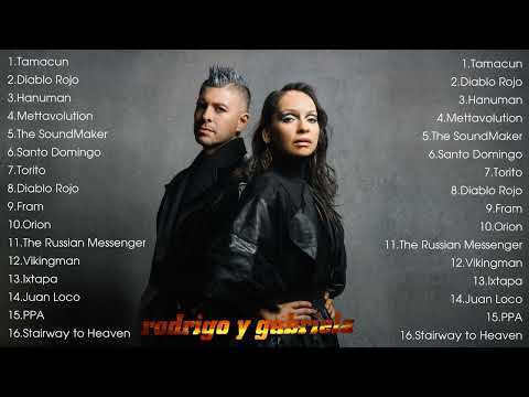 Rodrigo y Gabriela Album - The Best of Rodrigo y Gabriela Full Album 2024