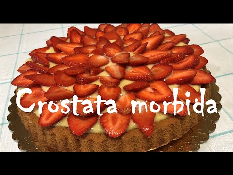 Crostata Morbida Crema e Fragole - Una ricetta semplice