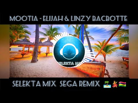 Mootia - Elijah & Linzy Bacbotte BY (SELEKTA MIX) 2021