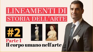 #2 Come è cambiata la rappresentazione del corpo umano nell’arte Parte 1 SUBS