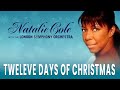 Natalie Cole & London Symphony Orchestra - Twelve Days Of Christmas (Official Audio)