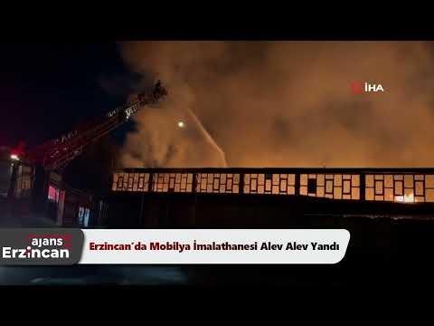 Erzincan’da Mobilya İmalathanesi Alev Alev Yandı
