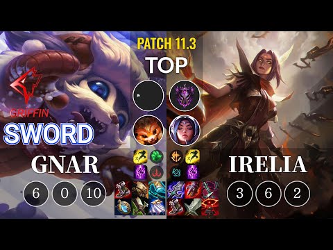 GRF Sword Gnar vs Irelia Top - KR Patch 11.3