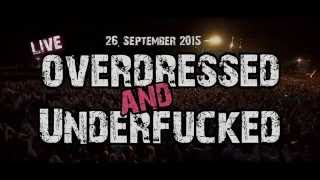 Overdressed and Underfucked I Ich mag dich einfach nicht mehr so