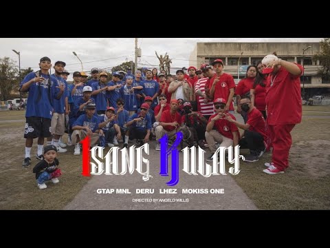 ISANG KULAY - GTAP MNL, D.E.R.U, LHEZ, MOKISS ONE