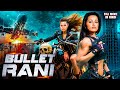 BULLET RANI New 2025 Released South Indian Movie Dubbed In Hindi Action Thriller Movie 2025