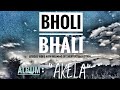 BHOLI BHALI Official Lyrical Video With The Meaning Of SHERTUKPEN Section