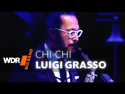 Luigi Grasso & Johan Hörlén feat. by WDR BIG BAND -  Chi - Chi