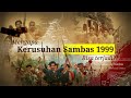 MENGAPA KERUSUHAN SAMBAS 1999 BISA TERJADI Dokumenter Sejarah Kerusuhan Sambas 1999