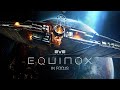 Equinox In Focus | Reinvigorating Nullsec