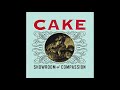 Cake - Got To Move