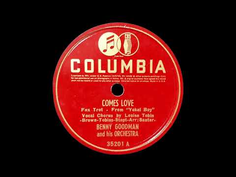 1939 Benny Goodman - Comes Love (Louise Tobin, vocal)