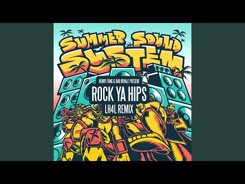 Rock Ya Hips (LH4L Remix)