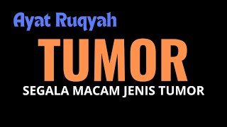 Download lagu AYAT RUQYAH PENYAKIT TUMOR mp3