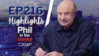 Dr. Phil: Collective Personalities | Episode 216 Highlights | Phil in the Blanks Podcast