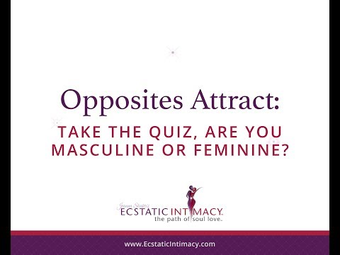 Episode 2: Opposites Attract: Take the Quiz, Are You Masculine or Feminine