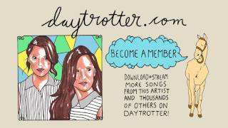 Lily & Madeleine - Things I'll Later Lose - Daytrotter Session