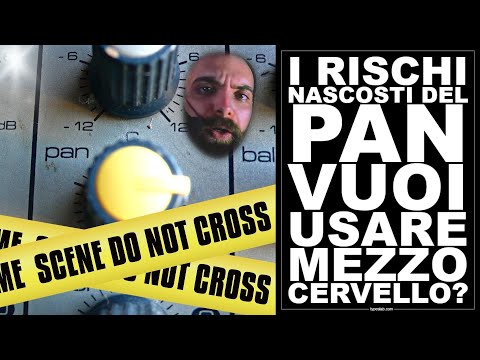 Stai Pannando nel modo corretto? - Ascolta il tuo mix con mezzo cervello