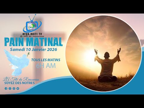 Prière: Pain Matinal   | Samedi 10 Janvier 2026  | AFCH-HAÏTI TV
