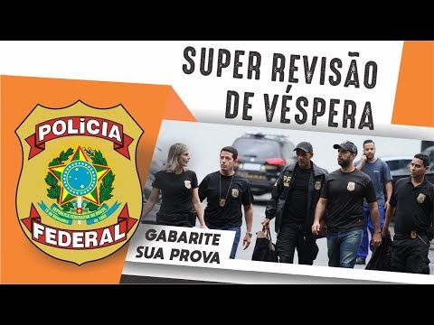 Convite: Super Revisão de Véspera | Concurso da Polícia Federal
