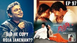 Did AR RAHMAN copy ROJA JANEMAN?? Copied Music in Bollywood  || EP 97