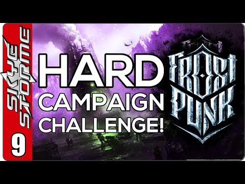 Frostpunk Hard Campaign Challenge - EP 9 THE FINAL STORM - HARD MODE PWNED!