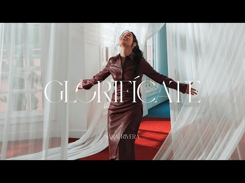 Glorifícate - Sarai Rivera