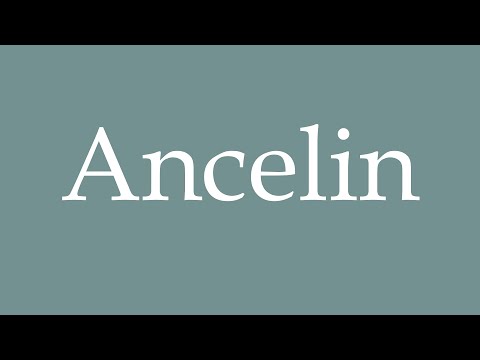 How to Pronounce ''Ancelin'' Correctly in French