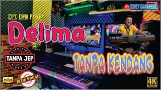 Download lagu DELIMA TANPA KENDANG VERSI ALUSAN TANPA JEP mp3 Download lagu DELIMA TANPA KENDANG VERSI ALUSAN TANPA JEP mp3
