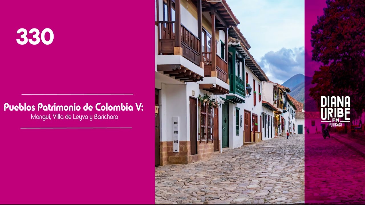 Pueblos Patrimonio de Colombia V: Monguí, Villa de Leyva y Barichara