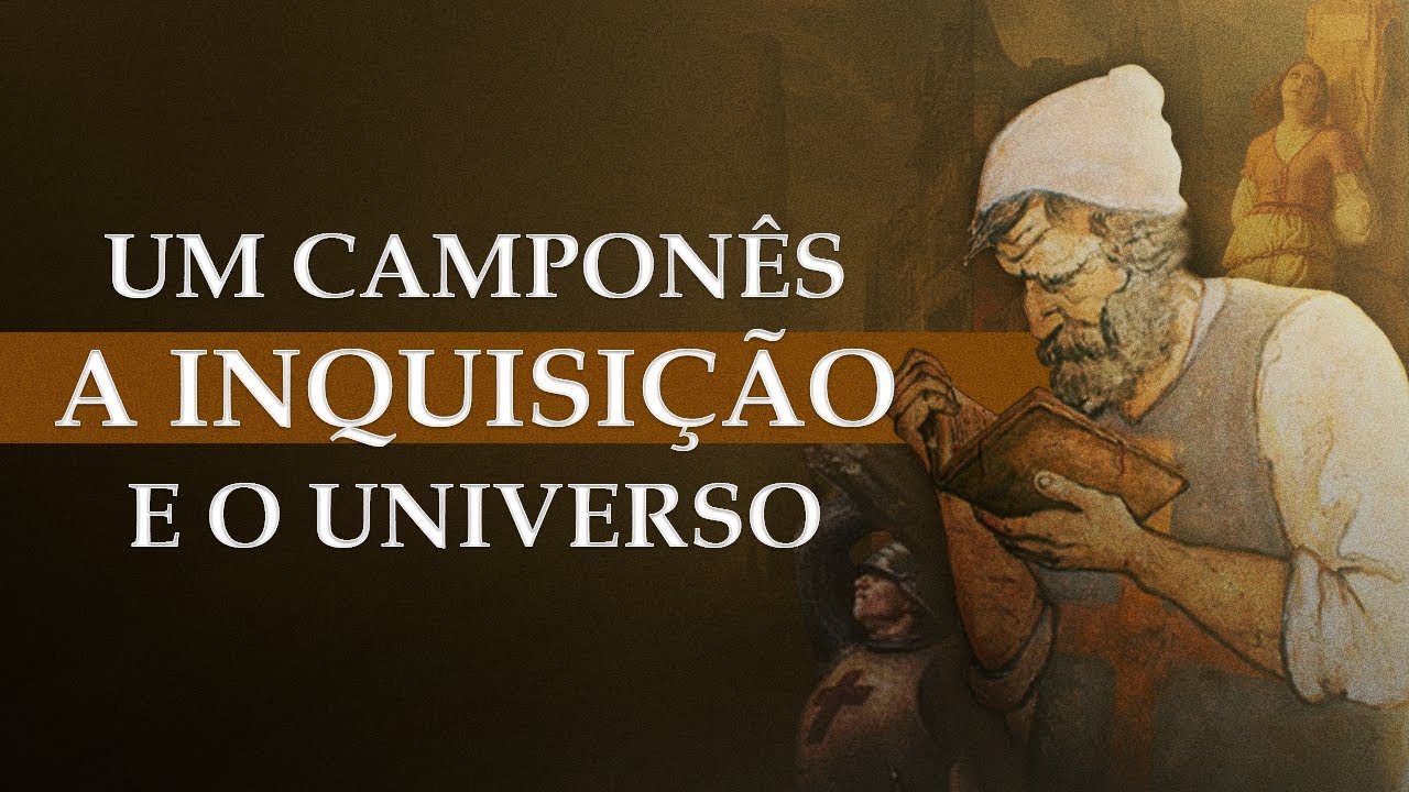 Um camponês, a inquisição e o universo | O queijo e os vermes