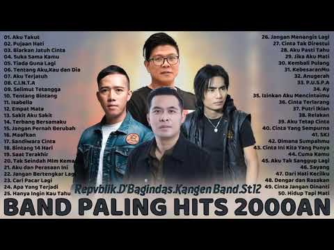 50 Lagu Terbaik Dari Repvblik, Kangen Band, ST12, D'Bagindas - Lagu Pop Indonesia