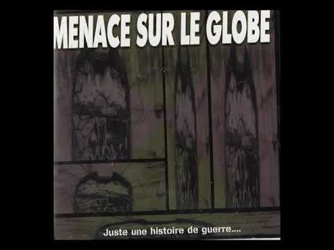 Menace Sur Le Globe (Compilation) 2002 [Full Album]