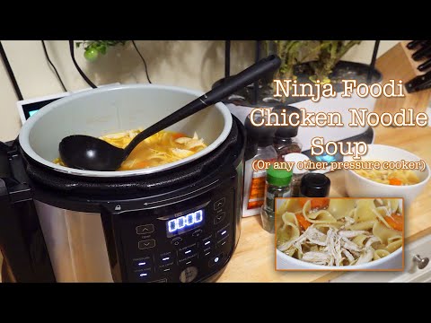 Ninja Foodi Easy Fast Chicken Noodle Soup - 7-Step Recipe and instructions, Instapot Pressure Cooker
