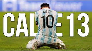 Messi - Me vieron cruzar (Calle 13) - Campeon Copa America 2021