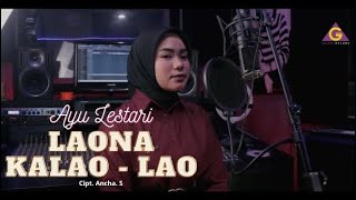 Download lagu Ayu Lestari - Laona Kalao - Lao mp3