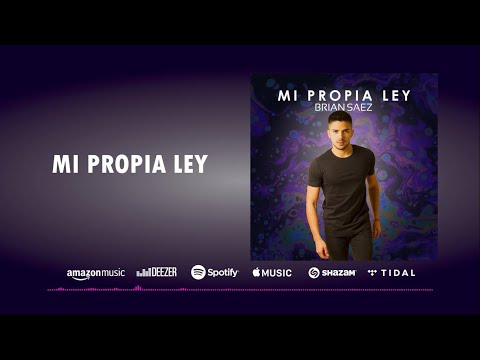 Brian Saez - Mi Propia Ley (Official Lyric Video)
