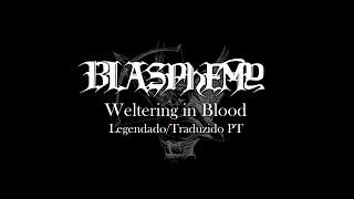 Blasphemy - Weltering in Blood | Traduzido/Legendado em Português