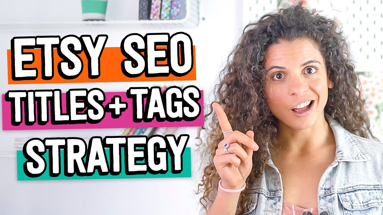 How to do TITLES and TAGS for Etsy Search (+ 5 mistakes to avoid!) | Etsy SEO Keyword Strategy 2022