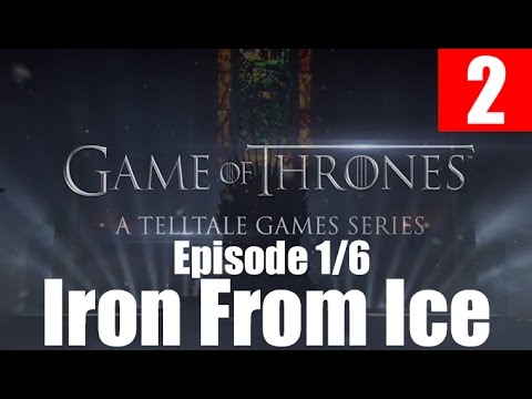 Game of Thrones Walkthrough Part 2 Gameplay Let's Play PC No Commentary A Telltales Games Series