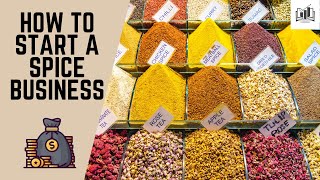 How to Start a Spice Business From Home | Starting a Spice Company & Shop