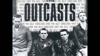 The Outcasts -=- &quot;Love is For Sops&quot;
