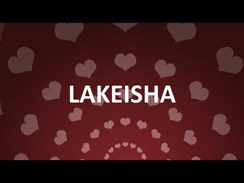 HAPPY BIRTHDAY LAKEISHA