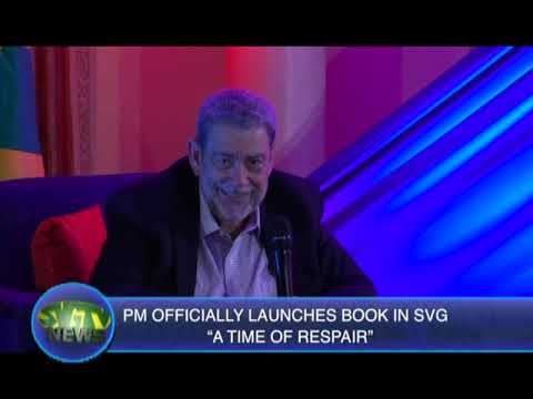 PM officially launches book in SVG “A Time of Respair”