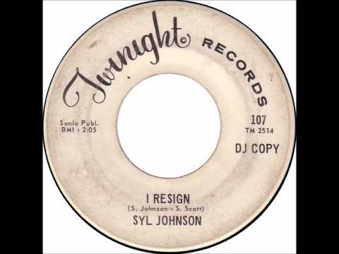 Syl Johnson - I Resign
