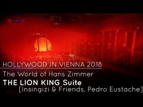 THE LION KING  Suite by Hans Zimmer [Hollywood in Vienna 2018]