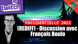 [Rediff] Discussion avec François Boulo : élection, débat Macron/Lepen, et autres sujets...
