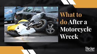 What to do After a Motorcycle Wreck?